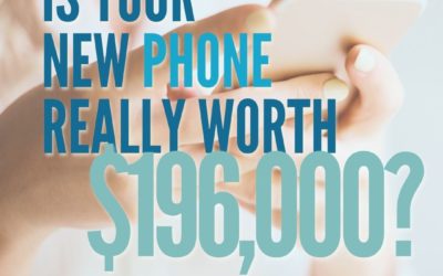 Is your phone really worth $196,000? A case study on Opportunity Cost