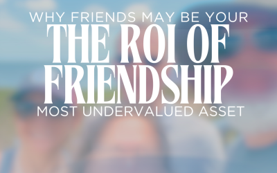 The ROI of Friendship