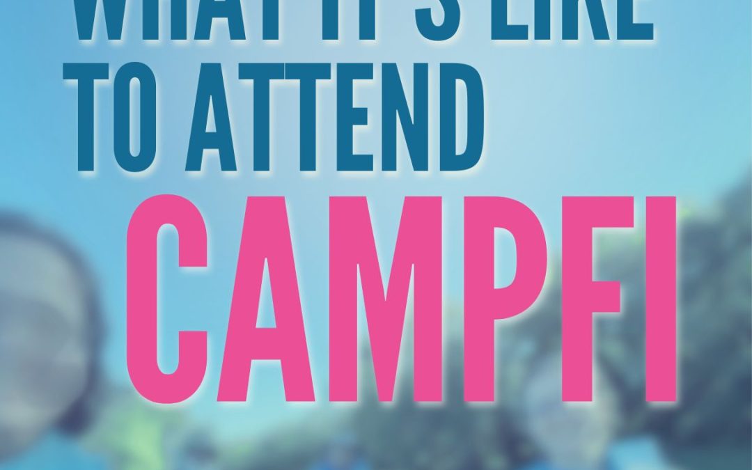 My First CampFI – CampFI MidWest 2024 recap